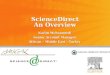 ScienceDirect An Overview Nazim Mohammedi Senior Account Manager African – Middle East - Turkey Nazim Mohammedi Senior Account Manager African – Middle