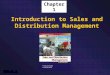 SDM-Ch.1 1 Chapter 1 Introduction to Sales and Distribution Management