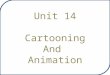 Cartooning and Animation Unit 14 Cartooning And Animation