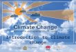 Introduction to climate change. Introduction Welcome & Acknowledgement Background Workshops  action plan General Manager’s support Housekeeping Facilities,
