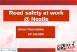 Road safety at work @ Nestle Simar Preet Kahlon 14 th Feb 2009