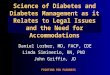 Science of Diabetes and Diabetes Management as it Relates to Legal Issues and the Need for Accommodations Daniel Lorber, MD, FACP, CDE Linda Siminerio,