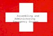 Emergency Oxygen Assembly and Administration By Alexa Keenan Assembling and Administering Emergency Oxygen