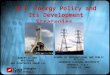 U.S. Energy Policy and Its Development Strategies SCHOOL OF INTERNATIONAL AND PUBLIC AFFAIRS SHANGHAI JIAOTONG UNIVERSITY SHANGHAI, P.R.C. OCTOBER 22,