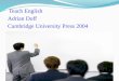 Teach English Adrian Doff Cambridge University Press 2004 1