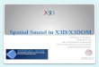 Spatial Sound in X3D/X3DOM Athanasios G. Malamos Multimedia Lab Dept. of Informatics Engineering TEI of Crete, Heraklion, Crete, Greece (amalamos@ie. )