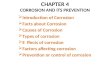 Introduction of Corrosion  Facts about Corrosion  Causes of Corrosion  Types of corrosion  E ffects of corrosion  Factors affecting corrosion