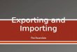 The Essentials.   Is the product exportable? o Legally exportable according to the Export Administration Regulations (EAR) 