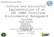 TRU Waste Processing Center Culture and Successful Implementation of an ISO 14001 Certified Environmental Management System Presented at the DOE ISM Conference
