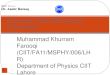 Muhammad Khurram Farooqi (CIIT/FA11/MSPHY/006/LHR) Department of Physics CIIT Lahore 1 Scanning Probe Microscopy Submitted by Report ( Submitted to) Dr