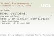 Seminar Series: Stereo Systems: Overview adapted from: “Stereo & 3D Display Technologies” Prof. David McAllister - Date: Wednesday 19 th October 2005 Presenters: