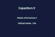 Capacitors II Physics 2415 Lecture 9 Michael Fowler, UVa