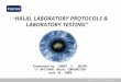 copyright INTERTEK 2007, all rights reserved “ HALAL LABORATORY PROTOCOLS & LABORATORY TESTING” Presented by SANDY E. BUCAO 1 st NATIONAL HALAL CONVENTION