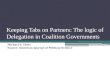 Keeping Tabs on Partners: The logic of Delegation in Coalition Governments Michael F. Thies Source: American Journal of Political Science