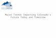 Major Trends Impacting Colorado’s Future Today and Tomorrow