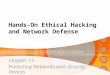 Hands-On Ethical Hacking and Network Defense Chapter 13 Protecting Networks with Security Devices