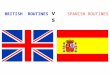 BRITISH ROUTINES SPANISH ROUTINES vs. What time do you get up? In Britain, children usually get up at 7 o´clock In Spain, children usually get up at 8