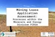 Mining Lease Application Assessment: Processes within the Minerals and Energy Division PIRSA