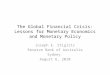 The Global Financial Crisis: Lessons for Monetary Economics and Monetary Policy Joseph E. Stiglitz Reserve Bank of Australia Sydney August 6, 2010