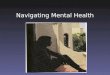 Navigating Mental Health. Rebecca Turpin Edge Employment Solutions Edge Employment Solutions (BA Psychology Honours) (BA Psychology Honours) Conditionally