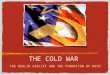 THE COLD WAR THE BERLIN AIRLIFT AND THE FORMATION OF NATO