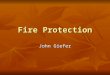 Fire Protection John Giefer. Statistics In the Drilling Industry In the Drilling Industry 25% of all inspections found violations of 1910.157 (21 inspections