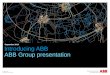 © ABB Group August 7, 2015 | Slide 1 Introducing ABB ABB Group presentation September 2013