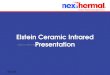 Click to edit Master subtitle style 10/7/11 Elstein Ceramic Infrared Presentation