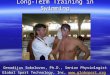 Long-Term Training in Swimming Genadijus Sokolovas, Ph.D., Senior Physiologist Global Sport Technology, Inc,  