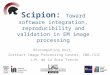 Scipion: Toward software integration, reproducibility and validation in EM image processing Biocomputing Unit, Instruct Image Processing Center, CNB-CSIC
