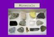 Minerals. A mineral is a naturally occuring, inorganic, crystalline solid with a specific chemical composition. NATURAL Minerals are created by the Earth