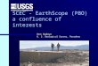SCEC - EarthScope (PBO) a confluence of interests Ken Hudnut U. S. Geological Survey, Pasadena