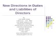 New Directions in Duties and Liabilities of Directors By LEE SWEE SENG LLB(Hons), LLM, MBA LEE SWEE SENG & CO MANAGING PARTNER ADVOCATES & SOLICITORS CERTIFIED
