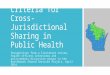Criteria for Cross-Jurisdictional Sharing in Public Health Perspectives from a literature review, health officers interviews and policymakers discussion