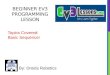 BEGINNER EV3 PROGRAMMING LESSON By: Droids Robotics Topics Covered: Basic Sequencer