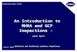 © Safeguarding public health Lynne Byers An Introduction to MHRA and GCP Inspections – Lynne Byers Medicines and Healthcare products Regulatory Agency