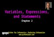 Variables, Expressions, and Statements Chapter 2 Python for Informatics: Exploring Information 