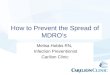 How to Prevent the Spread of MDRO’s Melisa Hobbs RN, Infection Preventionist Carilion Clinic