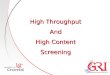 High Throughput And High Content Screening. What Is HTS ? Biochemical target  Test many compounds  Compounds with desired effect on target = Hit  OR