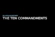 THE TEN COMMANDMENTS BY LACHLAN.SMITHERS. THE HISTORY OF THE TEN COMMANDMENTS The Ten commandments were a set of commandments given to mosses when he