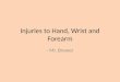 Injuries to Hand, Wrist and Forearm - Mr. Brewer