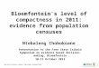 Bloemfontein's level of compactness in 2011: evidence from population censuses Ntebaleng Chobokoane Presentation to the Free State Isibalo Symposium on