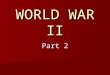 WORLD WAR II Part 2. BACKGROUND The U.S. was basically unprepared for war in December 1941. FDR had used the PWA (Public Works Administration) to build