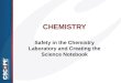 CHEMISTRY Safety in the Chemistry Laboratory and Creating the Science Notebook