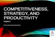COMPETITIVENESS, STRATEGY, AND PRODUCTIVITY Chapter 2 MIS 373: Basic Operations Management
