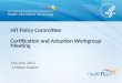 HIT Policy Committee Certification and Adoption Workgroup Meeting Dec 2nd, 2013 11:00am Eastern