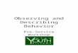 Observing and Describing Behavior Pre-Service Workshop