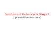 Synthesis of Heterocyclic Rings 7 (Cycloaddition Reactions)