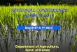 Department of Agriculture, Govt. of Kerala NATIONAL CONFERENCE KHARIF -2013 March 6 th & 7 th 2013