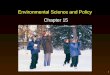 1 Environmental Science and Policy Chapter 15. 2